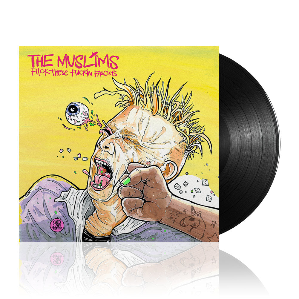 The Muslims (Fuck These Fuckin Fascists) Black Vinyl